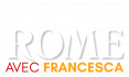 Rome avec Francesca, guide officiel francophone